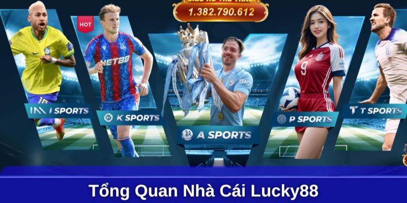 tổng quan Lucky88